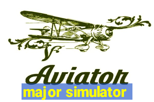 major simulator